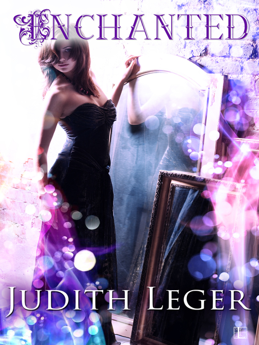 Title details for Enchanted by Judith Leger - Available